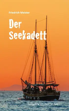 Meister / Frey |  Der Seekadett | eBook | Sack Fachmedien