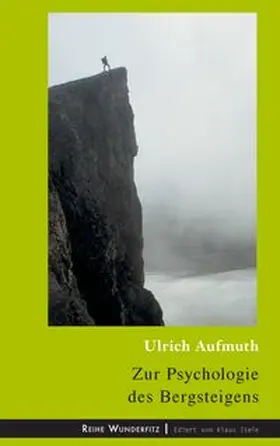 Aufmuth |  Zur Psychologie des Bergsteigens | Buch |  Sack Fachmedien