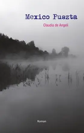 De Angeli / Wolf |  Mexico Puszta | Buch |  Sack Fachmedien