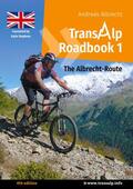Albrecht |  Transalp Roadbook 1: The Albrecht-Route (english version) | eBook | Sack Fachmedien