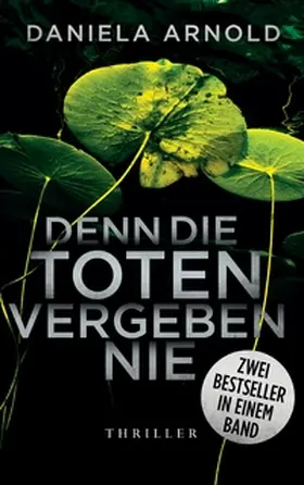 Arnold |  Denn die Toten vergeben nie | Buch |  Sack Fachmedien