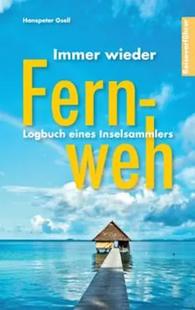 Gsell |  Immer wieder Fernweh | Buch |  Sack Fachmedien