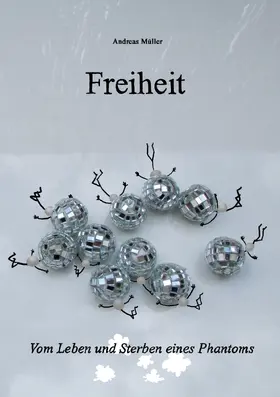 Müller |  Freiheit | eBook | Sack Fachmedien
