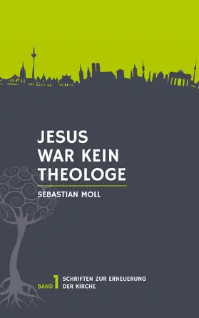 Moll |  Jesus war kein Theologe | eBook | Sack Fachmedien