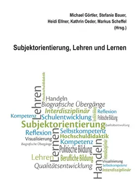 Görtler / Bauer / Ellner |  Subjektorientierung, Lehren und Lernen | eBook | Sack Fachmedien