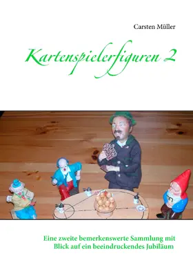 Müller |  Kartenspielerfiguren 2 | eBook | Sack Fachmedien