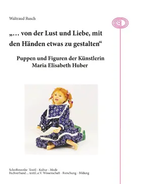 Rusch |  "... von der Lust und Liebe, mit den Händen etwas zu gestalten" | eBook | Sack Fachmedien