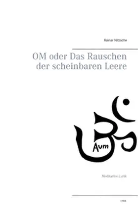Nitzsche |  OM oder Das Rauschen der scheinbaren Leere | Buch |  Sack Fachmedien