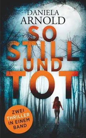 Arnold |  So still und tot | Buch |  Sack Fachmedien
