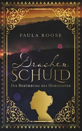 Roose |  Drachenschuld | Buch |  Sack Fachmedien