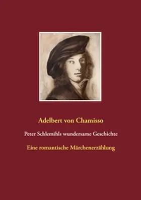 von Chamisso |  Peter Schlemihls wundersame Geschichte | Buch |  Sack Fachmedien