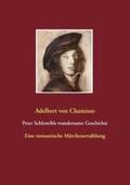 von Chamisso |  Peter Schlemihls wundersame Geschichte | Buch |  Sack Fachmedien