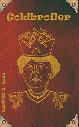 Boss |  Goldbroiler | Buch |  Sack Fachmedien