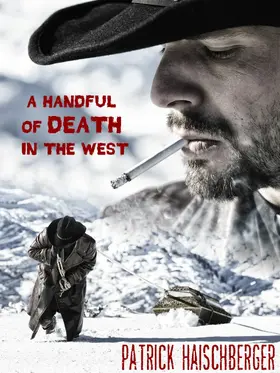 Haischberger |  A Handful of Death in the West | eBook | Sack Fachmedien