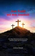 Nowak |  Nowak, A: Zum Teufel mit dem Jesuskult | Buch |  Sack Fachmedien