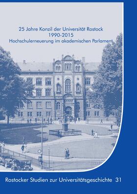 Krüger | 25 Jahre Konzil der Universität Rostock 1990-2015 | E-Book | sack.de