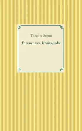 Storm / Weber |  Es waren zwei Königskinder | eBook | Sack Fachmedien