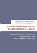 Gasche / Paschke / Seo |  Ethisches Geschäftsgebaren im Handel mit Medizinprodukten | eBook | Sack Fachmedien