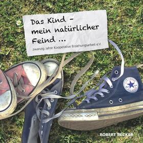 Becker | Das Kind - mein natürlicher Feind | E-Book | sack.de