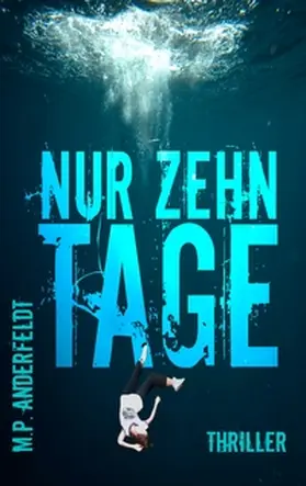 Anderfeldt |  Nur zehn Tage | Buch |  Sack Fachmedien