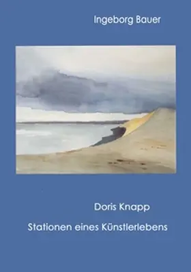 Bauer | Doris Knapp - Stationen eines Künstlerlebens | Buch | 978-3-7448-8359-7 | www.sack.de