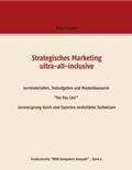 Schneider |  Strategisches Marketing ultra-all-inclusive | Buch |  Sack Fachmedien
