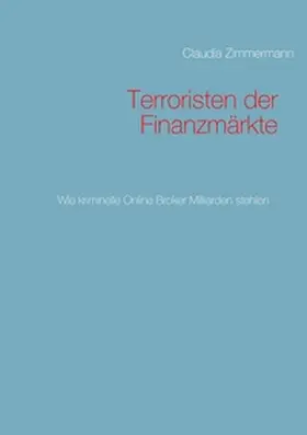 Zimmermann |  Terroristen der Finanzmärkte | Buch |  Sack Fachmedien