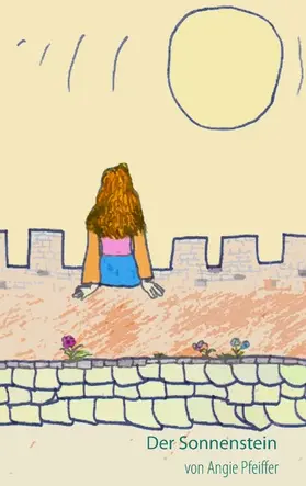 Pfeiffer |  Der Sonnenstein | eBook | Sack Fachmedien