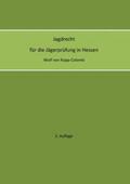 Kopp-Colomb |  Jagdrecht für die Jägerprüfung in Hessen (2. Auflage) | Buch |  Sack Fachmedien