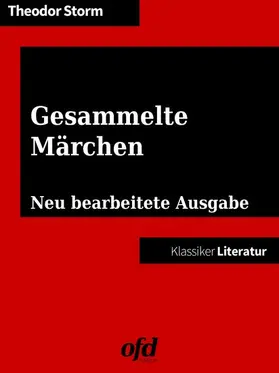 Storm / edition |  Gesammelte Märchen | eBook | Sack Fachmedien