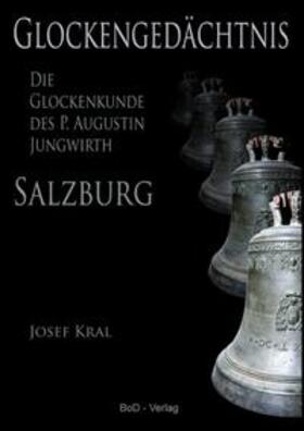 Kral | Glockengedächtnis | Buch | 978-3-7448-9367-1 | sack.de