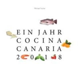 Fischer | Ein Jahr Cocina Canaria 2018 | Buch | sack.de