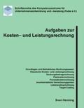Henning |  Aufgaben zur Kosten- und Leistungsrechnung | Buch |  Sack Fachmedien