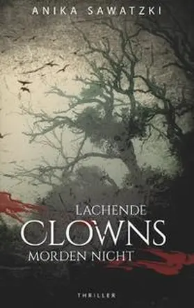 Sawatzki |  Lachende Clowns morden nicht | Buch |  Sack Fachmedien