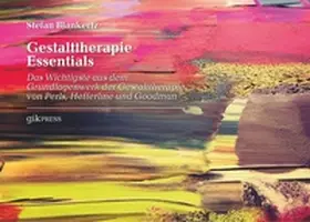 Blankertz / Doubrawa |  Gestalttherapie Essentials | Buch |  Sack Fachmedien