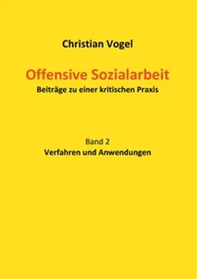 Vogel |  Offensive Sozialarbeit | Buch |  Sack Fachmedien