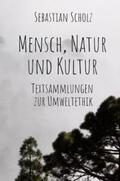 Scholz |  Mensch, Natur und Kultur | Buch |  Sack Fachmedien