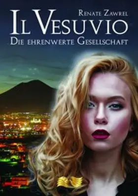 Zawrel |  Il Vesuvio - Die Ehrenwerte Gesellschaft | eBook | Sack Fachmedien