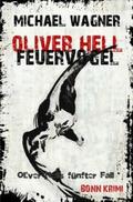 Wagner |  Oliver Hell - Feuervogel | Buch |  Sack Fachmedien