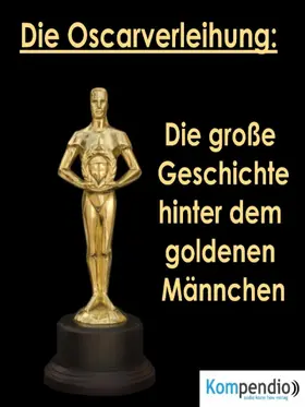 Dallmann / Sasse / Esters |  Die Oscarverleihung: | eBook | Sack Fachmedien
