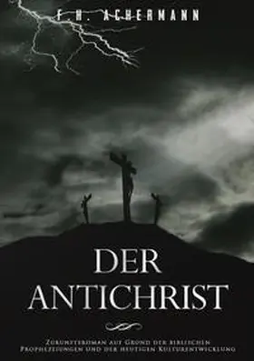 Achermann / Stoll |  Der Antichrist | Buch |  Sack Fachmedien
