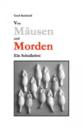 Reinhold |  Von Mäusen und Morden | eBook | Sack Fachmedien