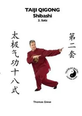 Giese |  Taiji Qigong Shibashi / Taiji Qigong Shibashi, 2.Satz | Buch |  Sack Fachmedien