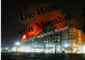 Rupp | Die Hölle von Mumbai | Buch | 978-3-7450-6300-4 | sack.de