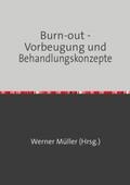 Müller |  Sammlung infoline / Burn-out - Vorbeugung und Behandlungskonzepte | Buch |  Sack Fachmedien