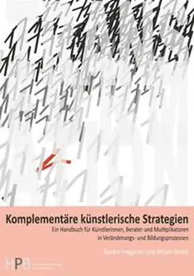 Freygarten / Strunk |  Transformation / Komplementäre künstlerische Strategien | Buch |  Sack Fachmedien