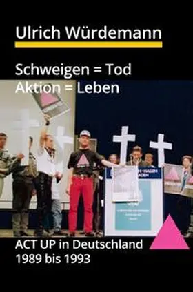 Würdemann / Michalak |  Schweigen = Tod, Aktion = Leben | Buch |  Sack Fachmedien