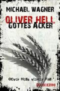 Wagner |  Oliver Hell - Gottes Acker | Buch |  Sack Fachmedien