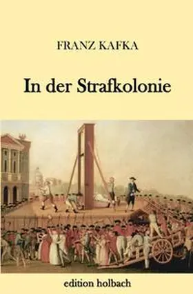 Kafka |  In der Strafkolonie | Buch |  Sack Fachmedien