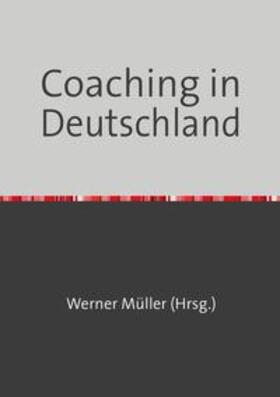 Müller | Sammlung infoline / Coaching in Deutschland | Buch | 978-3-7450-8580-8 | sack.de